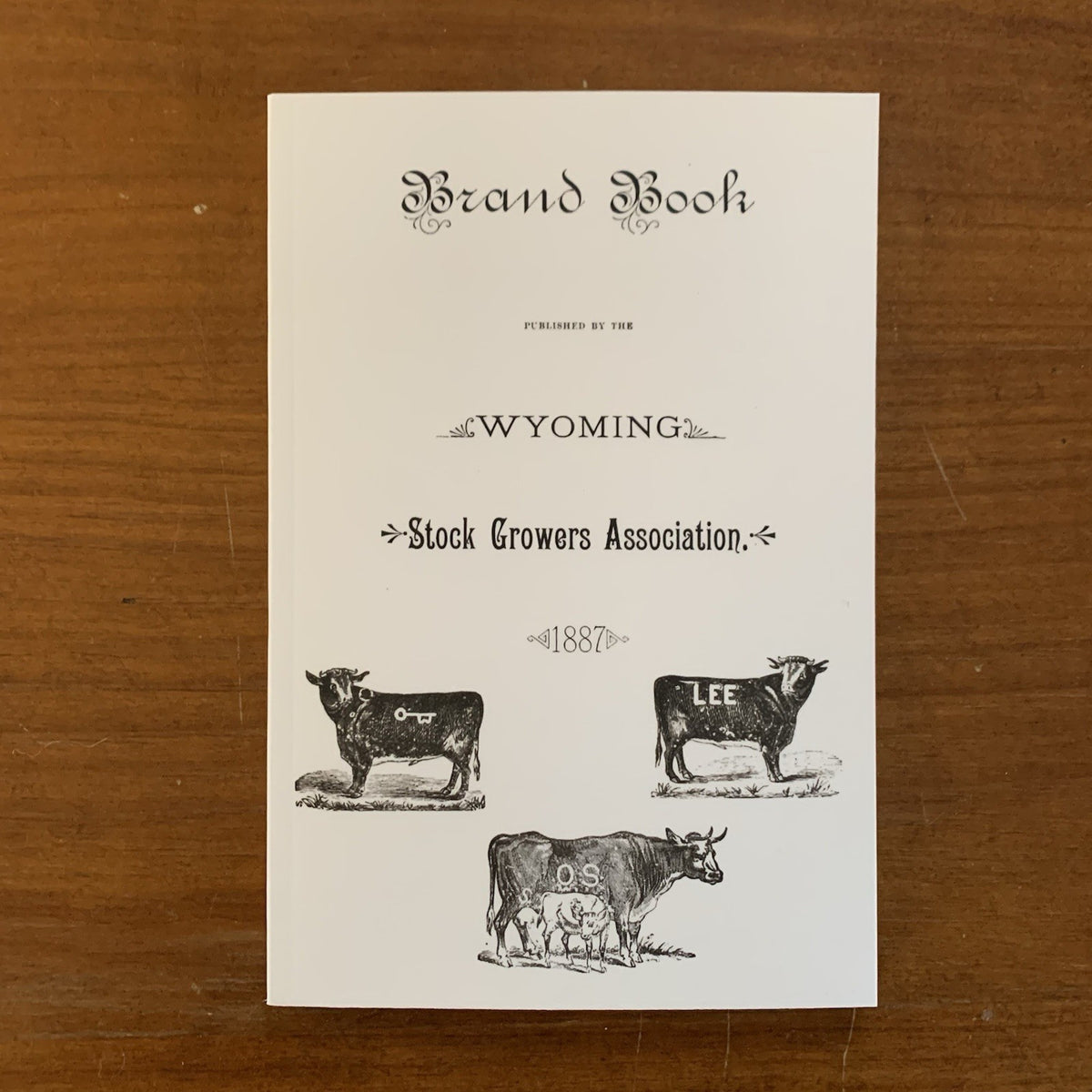 1887 Brand Book Published by the Wyoming Stock Growers Association