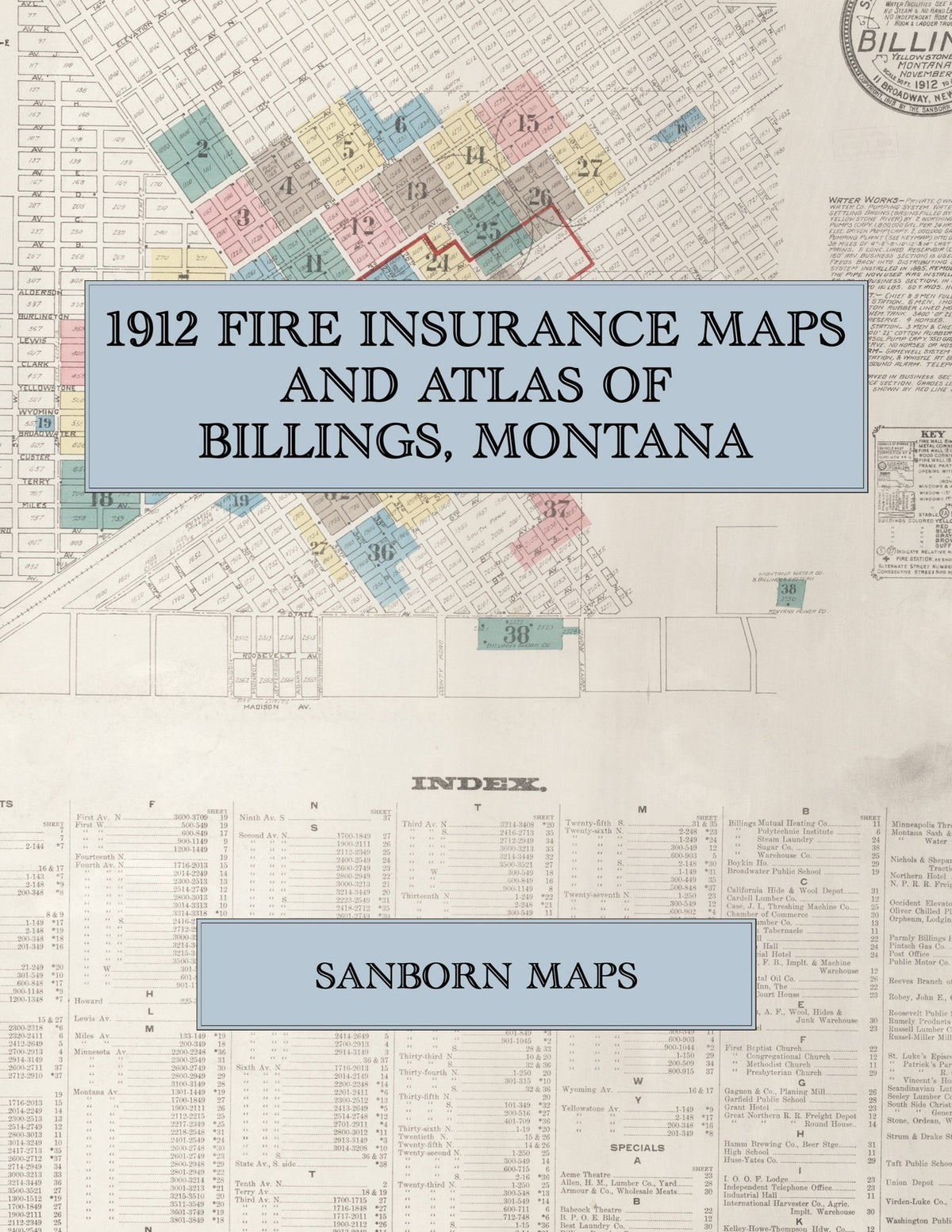 1912 Fire Insurance Maps and Atlas of Billings, Montana