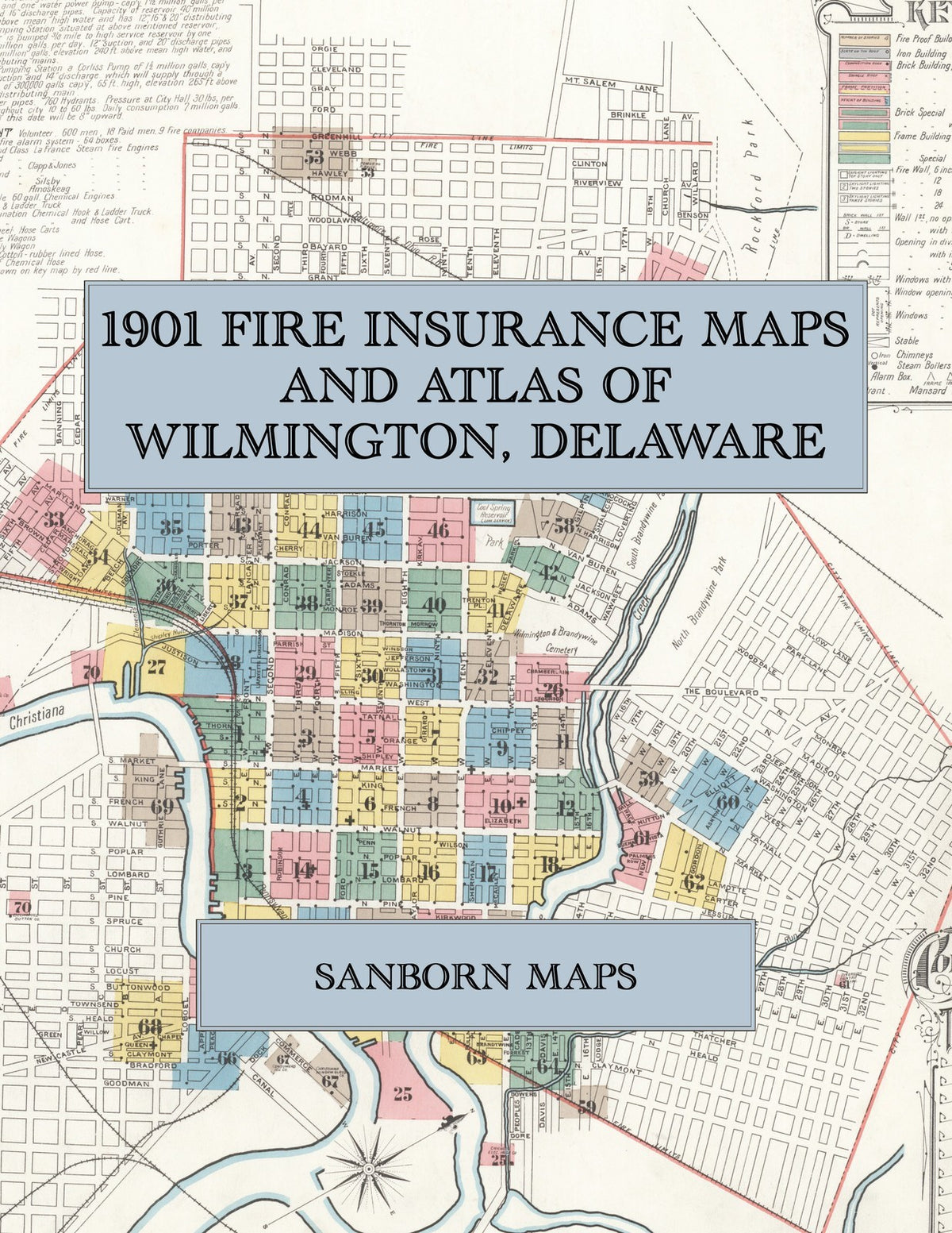 1901 Fire Insurance Maps and Atlas of Wilmington, Delaware