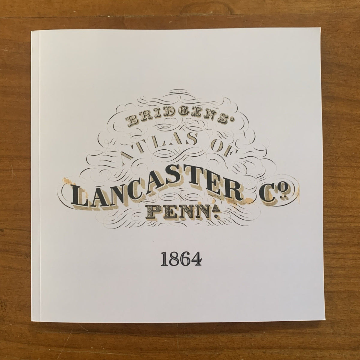 1864 Bridgens' Atlas of Lancaster Pennsylvania