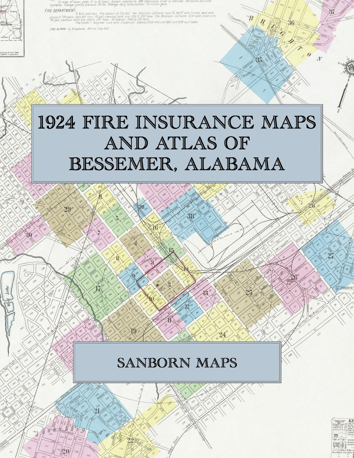 1924 Fire Insurance Maps and Atlas of Bessemer, Alabama