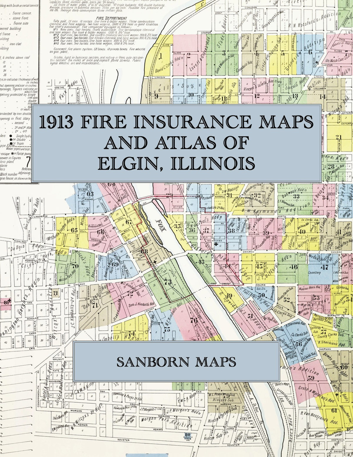 1913 Fire Insurance Maps and Atlas of Elgin, Illinois