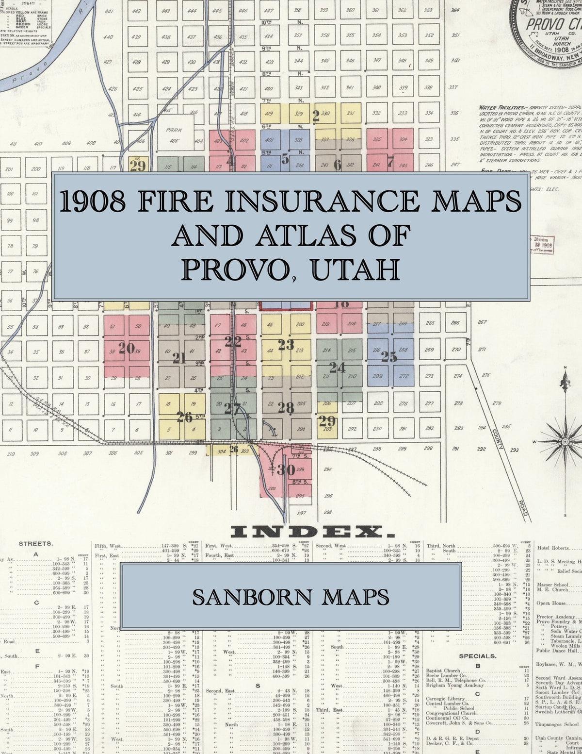1908 Fire Insurance Maps and Atlas of Provo, Utah
