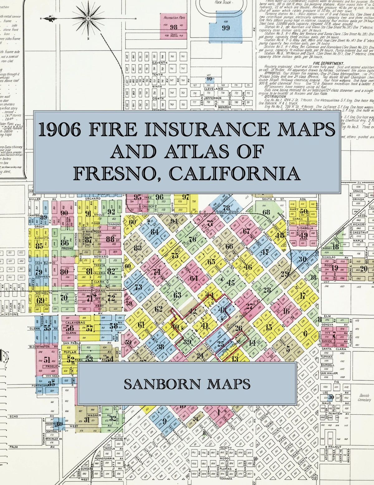 1906 Fire Insurance Maps and Atlas of Fresno, California