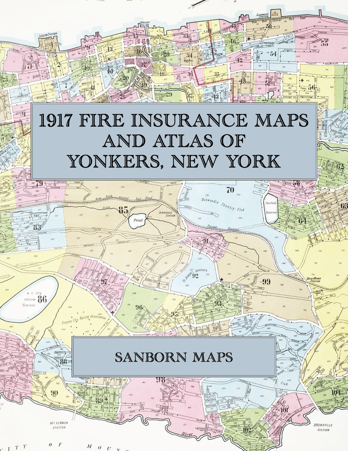 1917 Fire Insurance Maps and Atlas of Yonkers, New York