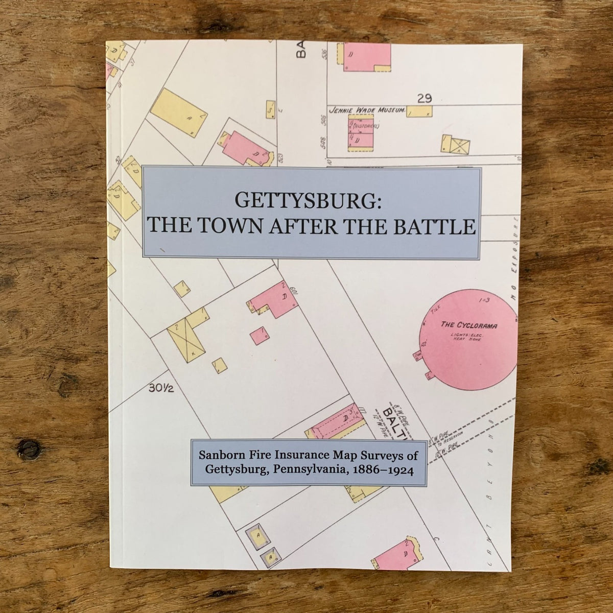 Gettysburg: The Town After the Battle Fire Insurance Atlas Maps