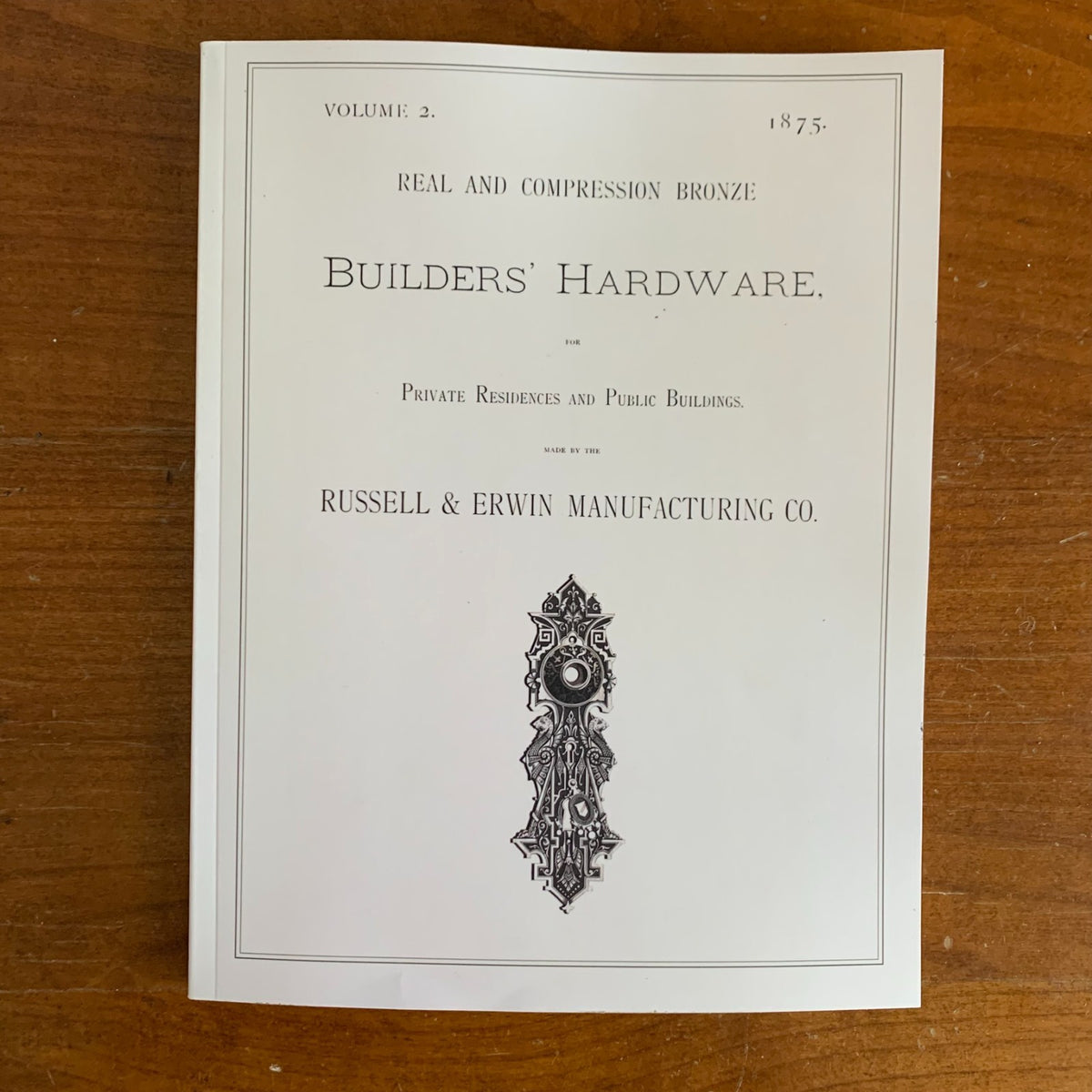 1875 Russell & Erwin Manufacturing Co. Builders' Hardware for Residences Catalog