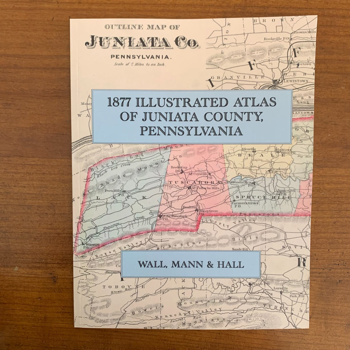 1877 Illustrated Atlas of Juniata County, Pennsylvania