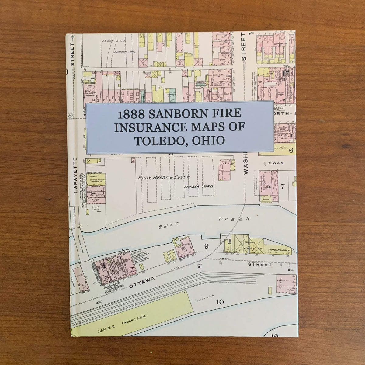 1888 Fire Insurance Maps and Atlas of Toledo, Ohio