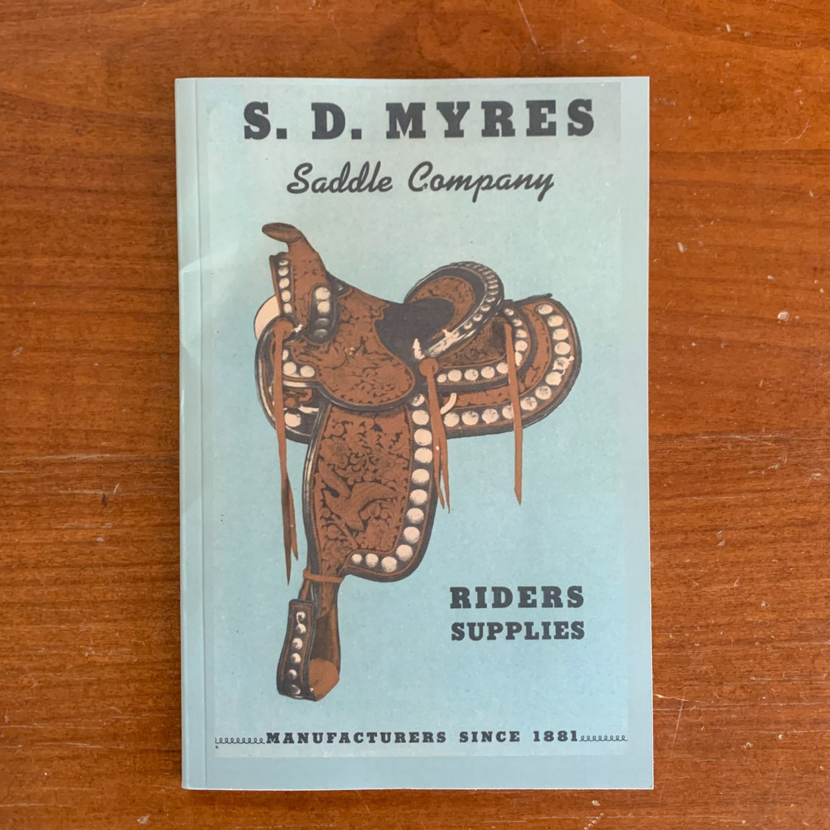 S. D. Myres Saddle Company Catalog: Riders Supplies (1947)