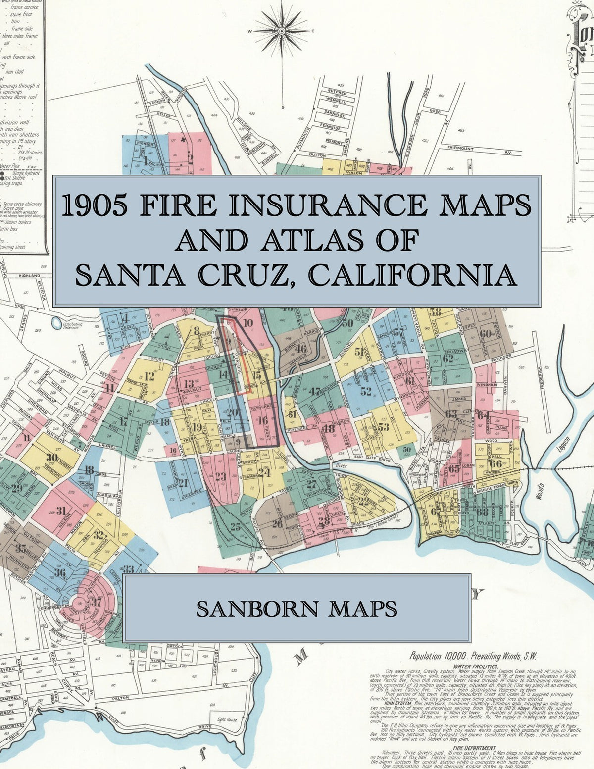1905 Fire Insurance Maps and Atlas of Santa Cruz, California