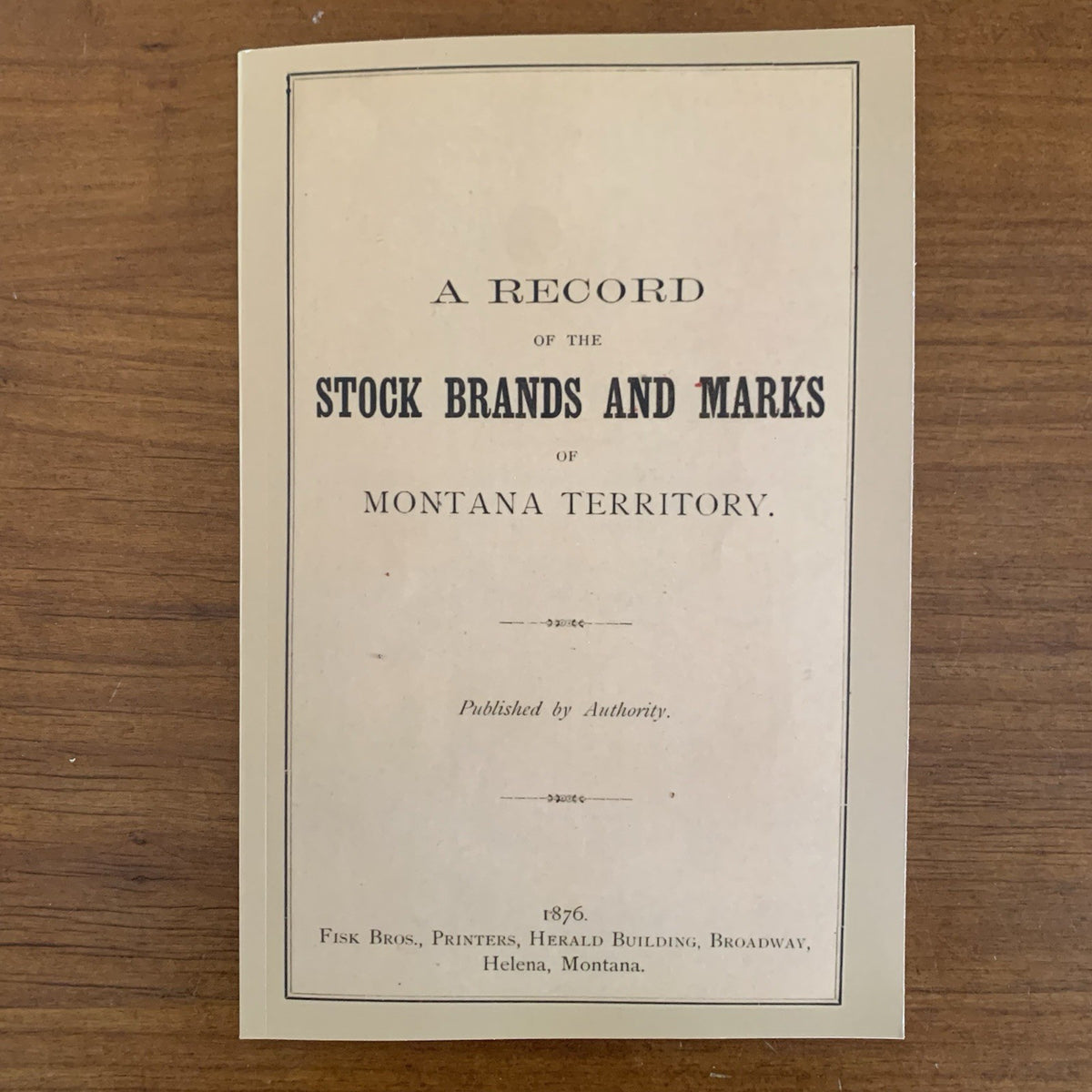 1876 A Record of the Stock Brands and Marks of Montana Territory Book
