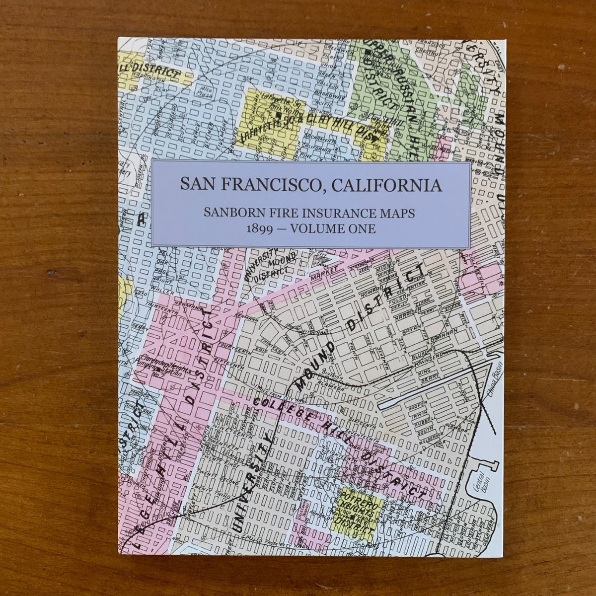 1899 San Francisco, California Sanborn Fire Insurance Maps and Atlas