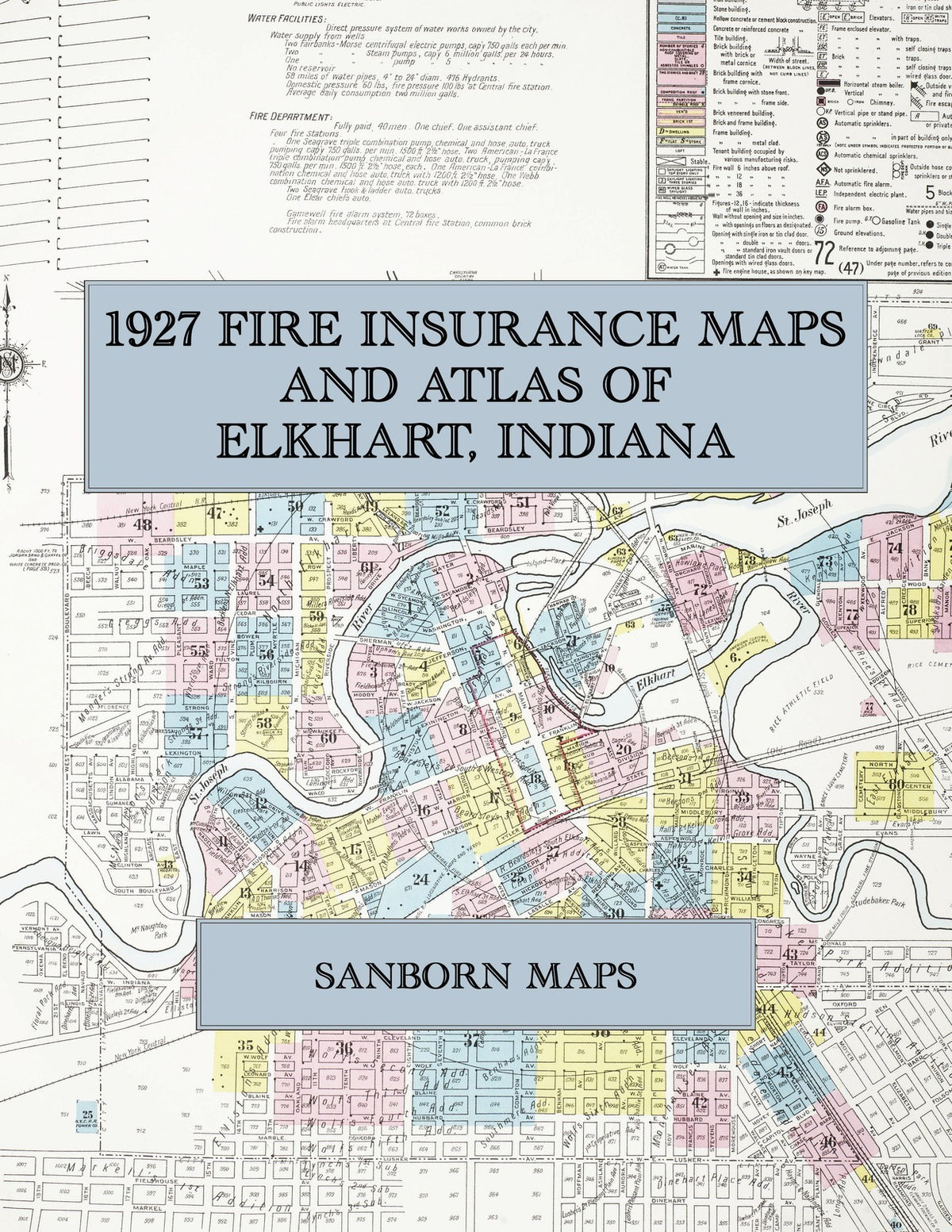 1927 Fire Insurance Maps and Atlas of Elkhart, Indiana